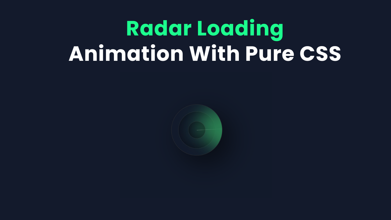 Radar Loading Animation With HTML & CSS - Featured Image