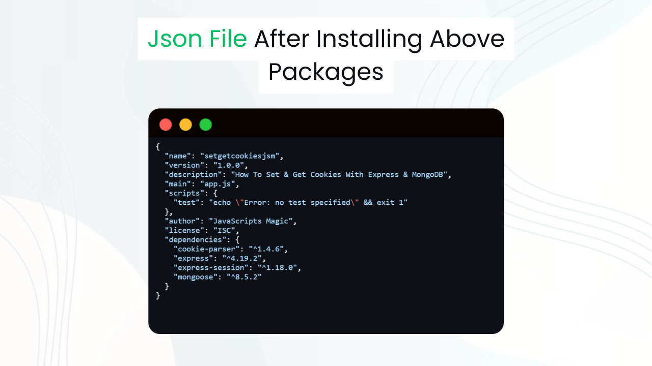 Package.json File For Setting &  Getting Cookies With Express And MongoDB