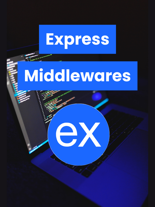 Understanding Express Middlewares - Web Story Image