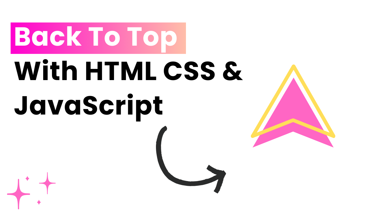 Make Back To Top Button With HTML & JavaScript - Featured Image